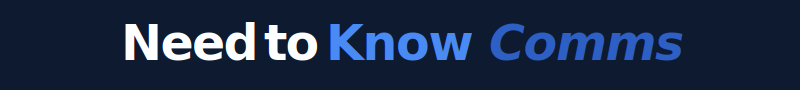 Need to Know Comms