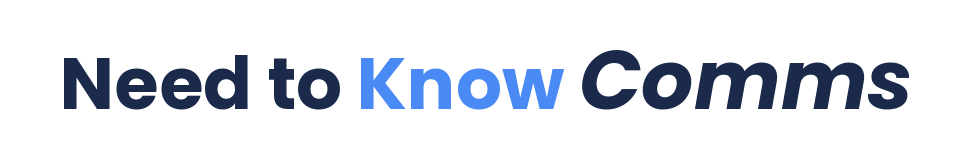 Need to Know Comms